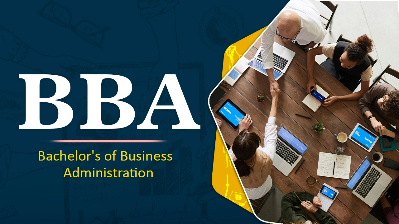 Bachelor of Business Administration (BBA)